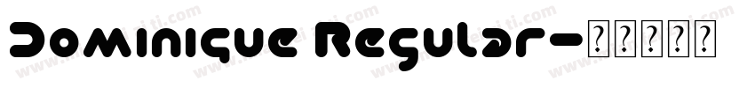 Dominique Regular字体转换